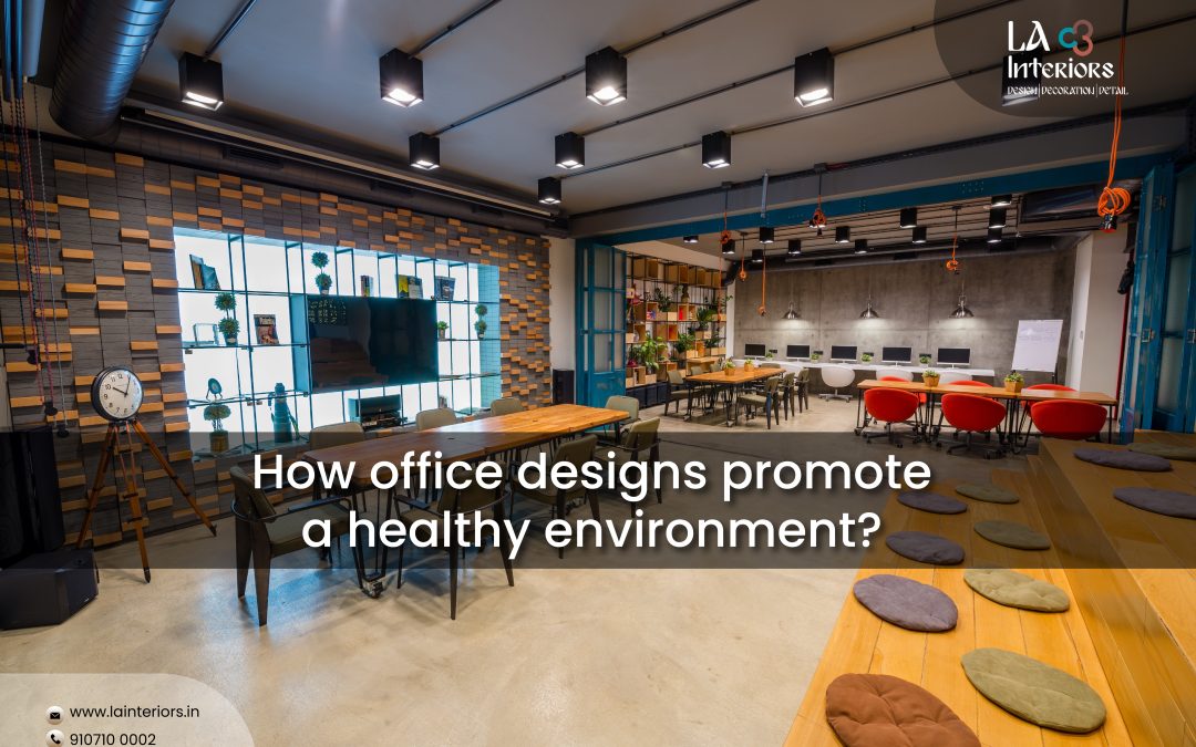 How office designs promote a healthy environment?